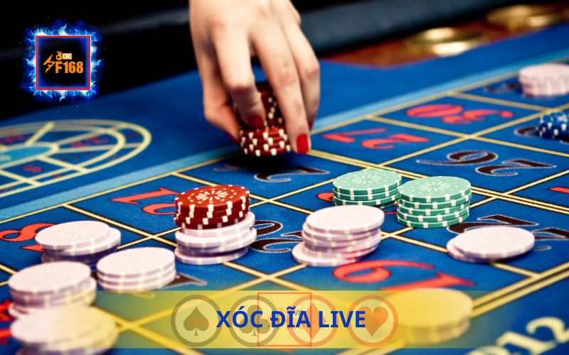 TRẢI NGHIỆM XÓC ĐĨA LIVE CỰC ĐỈNH TẠI F168